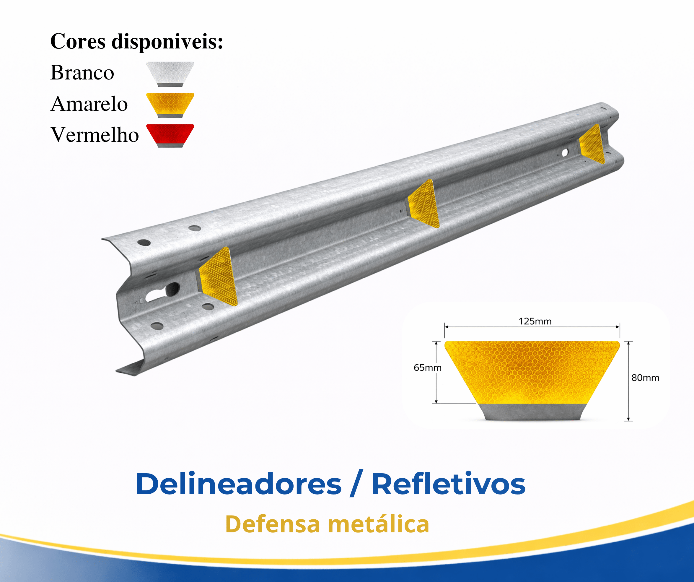 Delineador para defensa metálica em rodovia